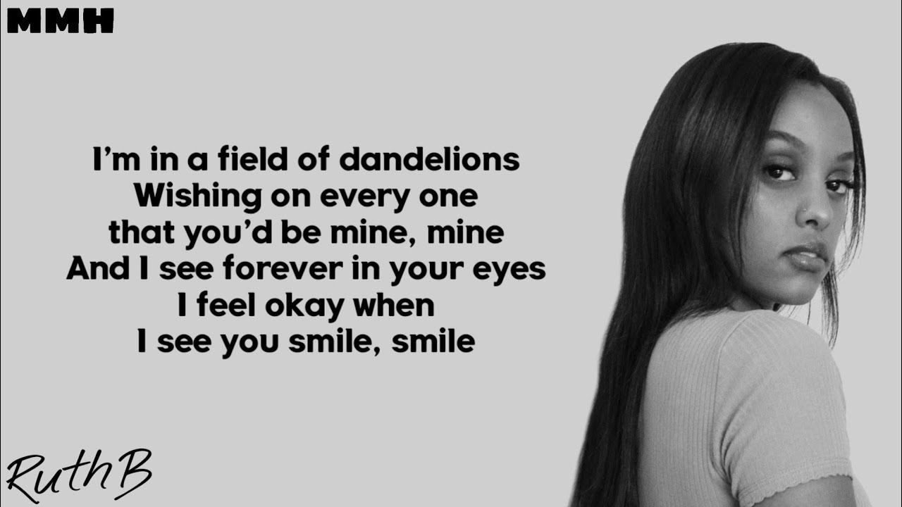 Dandelions ruth b lyrics