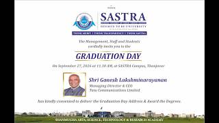 Graduation Day - SASTRA on 27-09-2026 @ 11.30AM