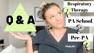 Q&A w/ a RESPIRATORY THERAPIST turned PA STUDENT | MY PATH TO PA  Sam Kelly