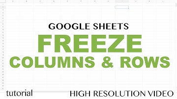 Google Sheets - Freeze Rows and Columns Tutorial, How To Freeze Single or Multiple Rows or Columns