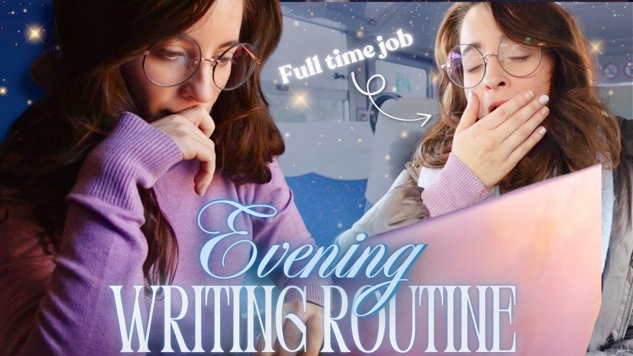 (Realistic) Evening Writing Routine || With a Full Time Job - YouTube