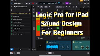 Logic Pro for iPad - Sound Design for Beginners with Quick Sampler - How To Use One-Shot Samples