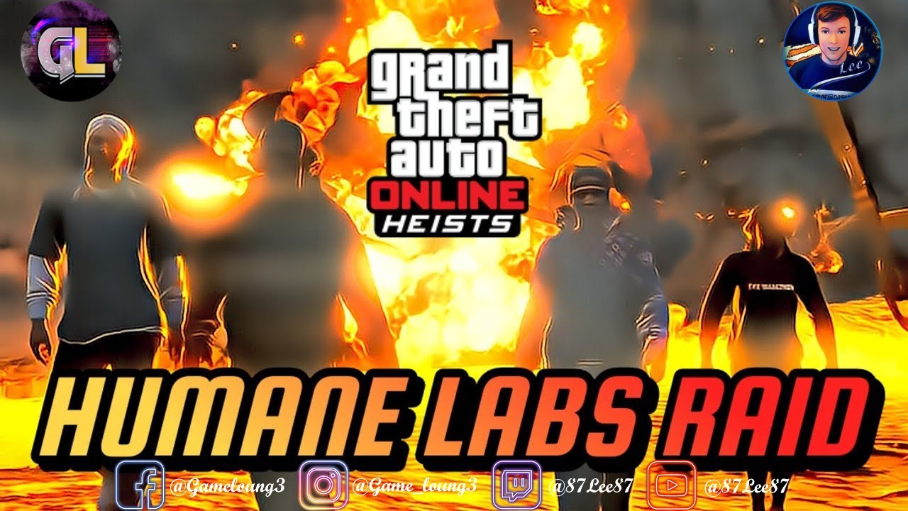 Humane Raid 🔴The 🧪Humane Labs Raid🧪 LIVE🔴 | #gtavonline | #heist | #87lee87 - YouTube