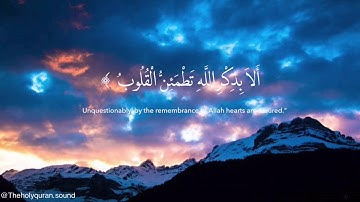 سورة الرعد - من الآية ٢٨ - ٢٩ |  Surat Ar-rad ' 28 - 29