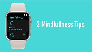 2 Mindfulness Tips For Apple Watch