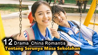 12 Drama China Tentang Serunya Masa Sekolahan