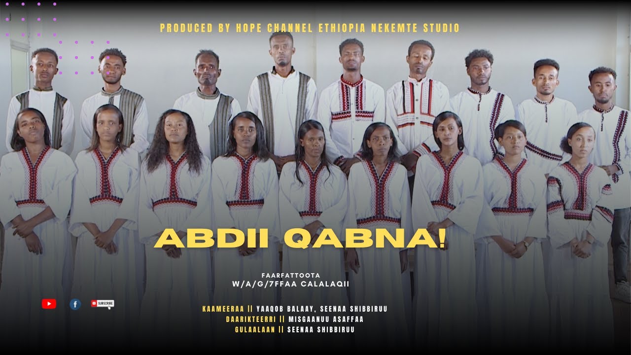 Faarfattoota W/A/G/7ffaa Calalaqii || Abdii Qabna!