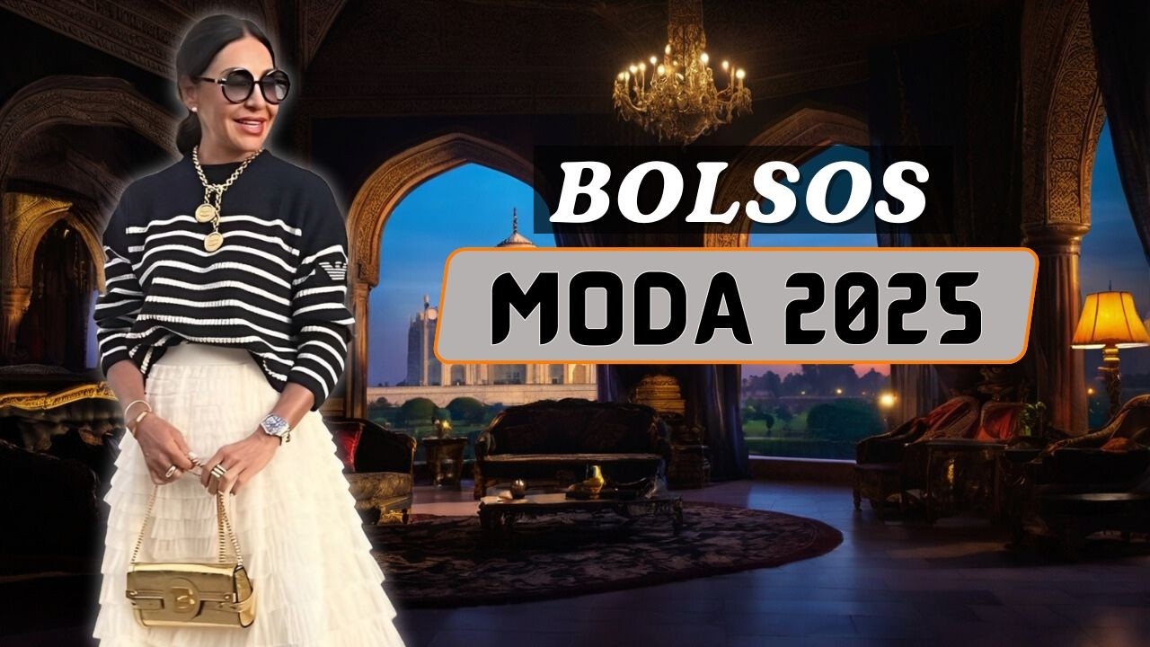 10 BOLSOS que toda mujer Elegante debe tener en 2025. MODA 2025