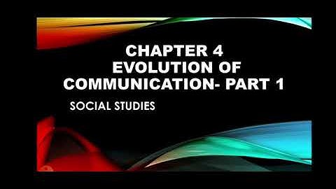 Class 5 Chapter 4 Evolution of Communication- Part 1