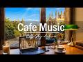 European Coffeehouse Jazz 🎹☕ | Soft Morning Piano Ambience for Deep Focus & Relaxation