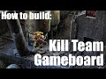 How to build a Kill Team Gameboard || Warhammer 40.000 || Necromunda || Ruined City || Ruins ||