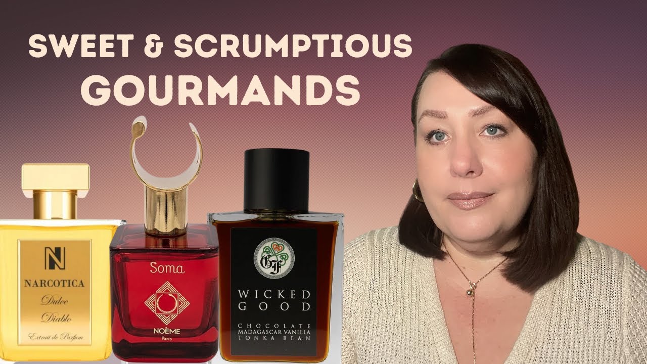 SWEET & SCRUMPTIOUS GOURMANDS BEST SWEET FRAGRANCES PERFUME
