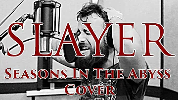 Slayer - Seasons In The Abyss (Cover)