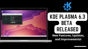 KDE Plasma 6.3 Beta Released: New Features, Updates, and Improvements!