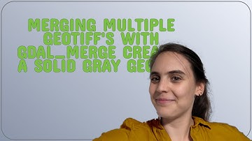 Gis: Merging multiple GeoTIFF
