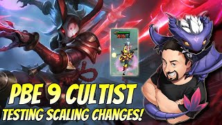 Testing new PBE 9 Cultist Scaling Changes! | TFT Fates | Teamfight Tactics