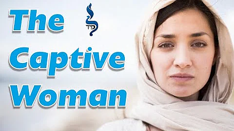 The Captive Woman | Ki Teitzei | Aliyah 1 & 2