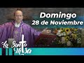 MISA DE HOY, Domingo 28 De Noviembre De 2021 - Cosmovision