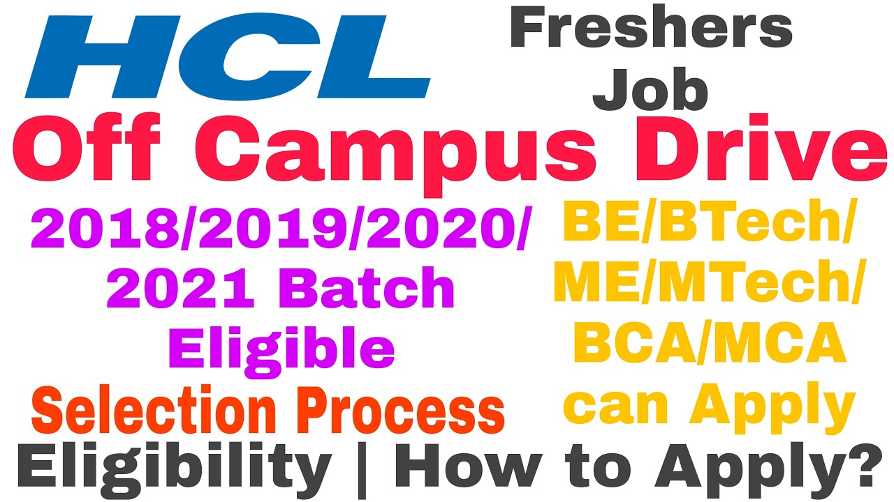 HCL Recruitment 2021/2020/2019/2018 Batch Eligible | Fresher Openings | Job in HCL | HCL off campus
