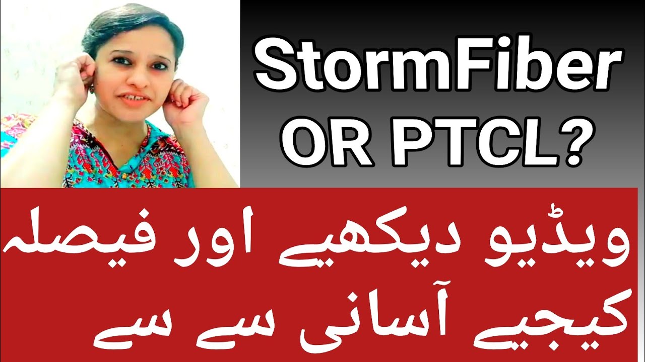 Stormfiber Vs Ptcl: Which Internet is Better Ptcl vs Stormfiber |  Time & Money Saving Video