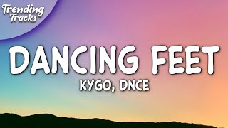 Kygo feat. DNCE - Dancing Feet (Lyrics)