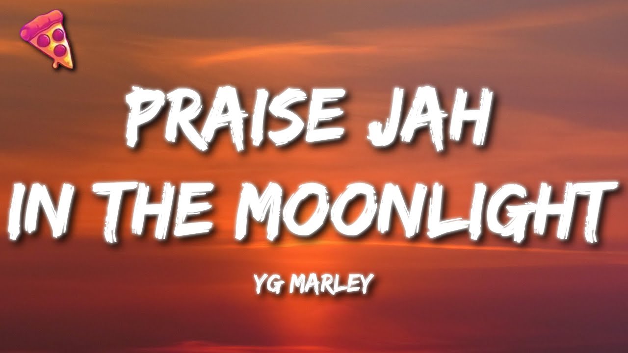 YG Marley   Praise Jah In The Moonlight