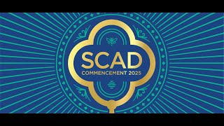 SCAD Savannah and SCADnow Commencement 2025 Conferment of Degrees