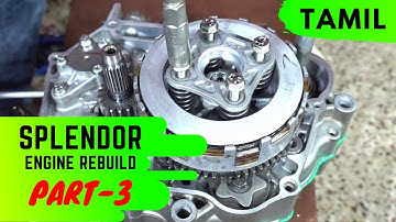 Hero Splendor Engine Rebuild | Part -3 | Assembly | Tamil | Detailed explanation
