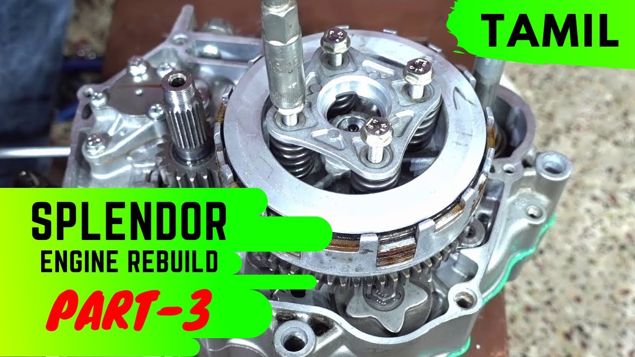 Hero Splendor Engine Rebuild Part 3 Assembly Tamil Detailed