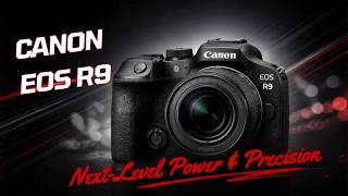 Canon EOS R9 Leak – Full Specs, Price & Release Date Breakdown