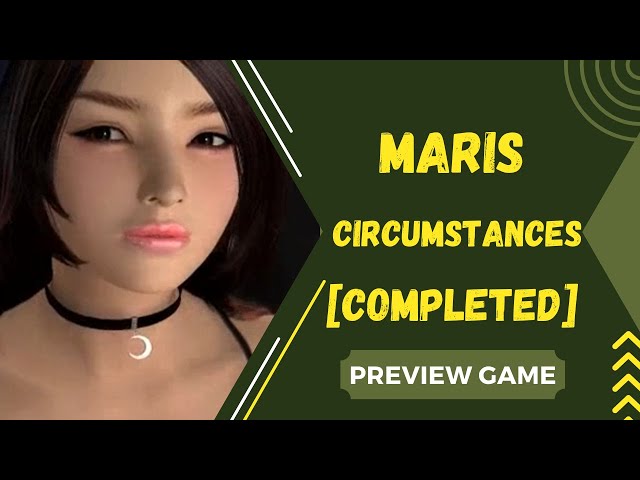 Preview Game Android Offline Maris  Circumstances [Completed] Gameplay Dub Indonesia class=