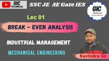 Lec # 01 | Break-even Analysis | Industrial Engineering | Mechanical Engineering | By Ravindra Sir