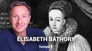 La véritable histoire d'Élisabeth Báthory, la comtesse sanglante racontée par Stéphane Bern