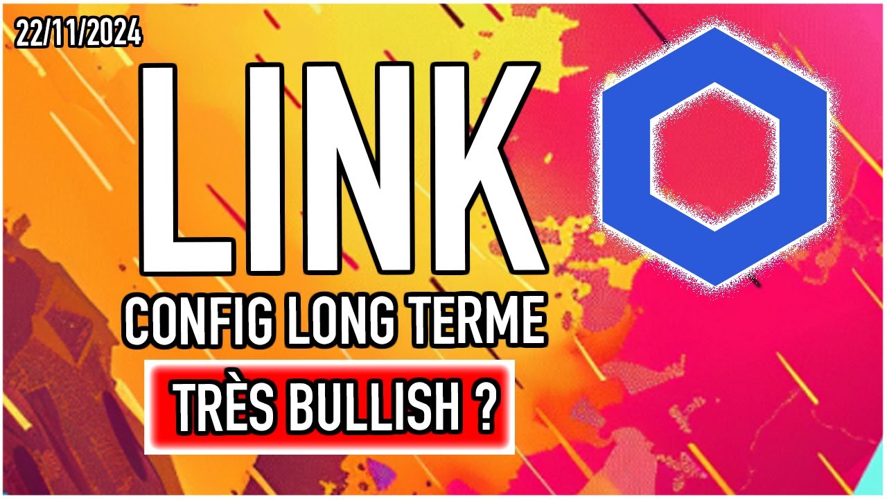 CHAINLINK - UNE CONFIG BULLISH TRÈS LONG TERME ?