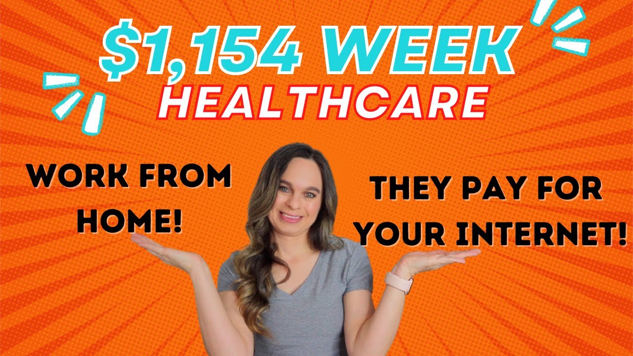 1,154 Week HEALTHCARE Work From Home Job 2022 They Pay For Your No Degree USA