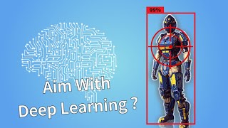 Famous Aiming With Deep Learning! How To Automatically Stop A Target? Wealth