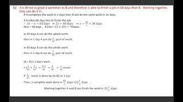 A is thrice as good a workman as B & therefore is able to finish a job in 60 days... B-R.S. Aggarwal