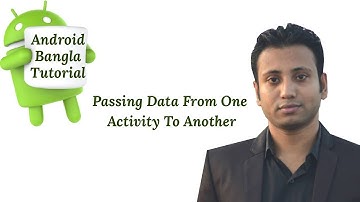 Android Bangla Tutorial 3.4 : how to send data from one activity to another in android