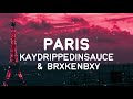 Kaydrippedinsauce  brxkenbxy  paris lyrics copyrightfree rap music