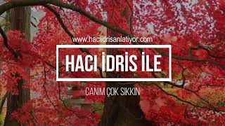 CANIM ÇOK SIKKIN HACI İDRİS İLE #adıyaman #menzil #gavs #gavsisani Resimi