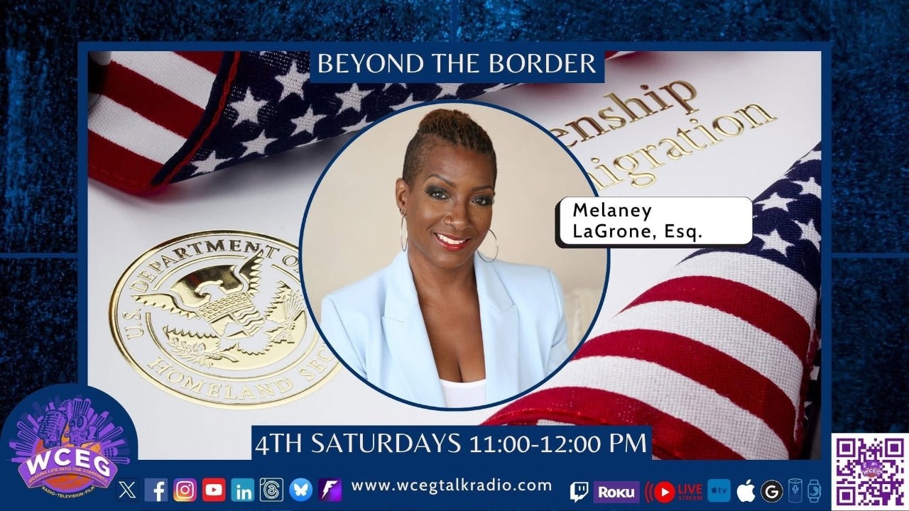 WCEG Media Enterprises Beyond the Border host Attorney Mel LaGrone, ESQ.