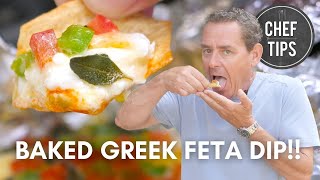 THIS IS THE BEST BAKED FETA DIP YOU'LL EVER EAT!! | Chef Tips