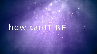 How Can It Be w/ Lyrics (Lauren Daigle)