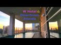 W Hotel Downtown Atlanta  | Modern Luxury and Contemporary Design | Fabulous King Size Corner Room