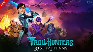 Trollhunters: Rise of the Titans (2021) Movie | Animated | Guillermo del Toro | Reviews & Facts