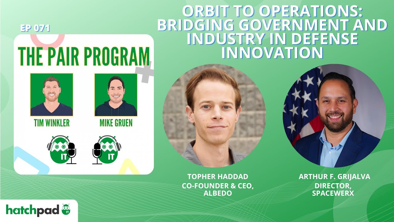 Orbit to Operations: Bridging Government and Industry in Defense Innovation | The Pair Program Ep71