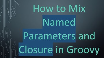 How to Mix Named Parameters and Closure in Groovy