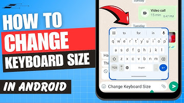 How to Change Keyboard Size on Android | Smaller | Bigger | Floating | Gboard
