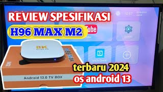 review spesifikasi h96 max m2 tv box terbaru os android 13 8k ultra hd