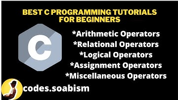 4.3 - Arithmetic Operators | Relational operators | Logical operators | Assignment operators